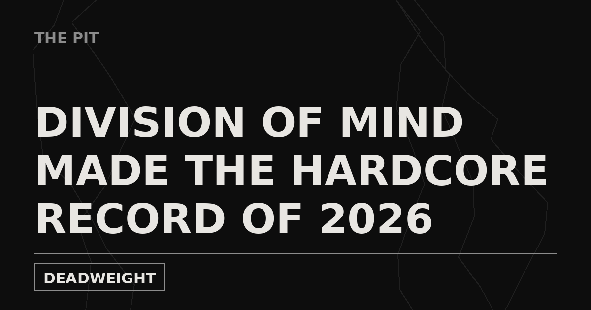 The Pit cover: Division of Mind made the hardcore record of 2026