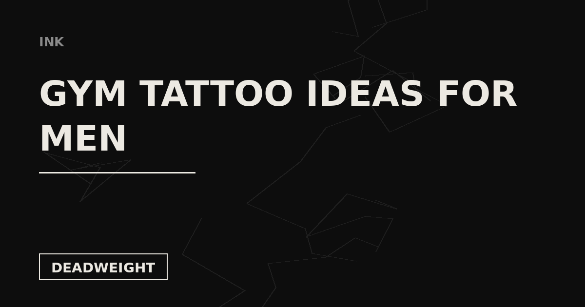 Deadweight Ink card: Gym Tattoo Ideas for Men