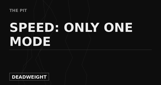 Deadweight The Pit cover graphic reading Speed Only One Mode