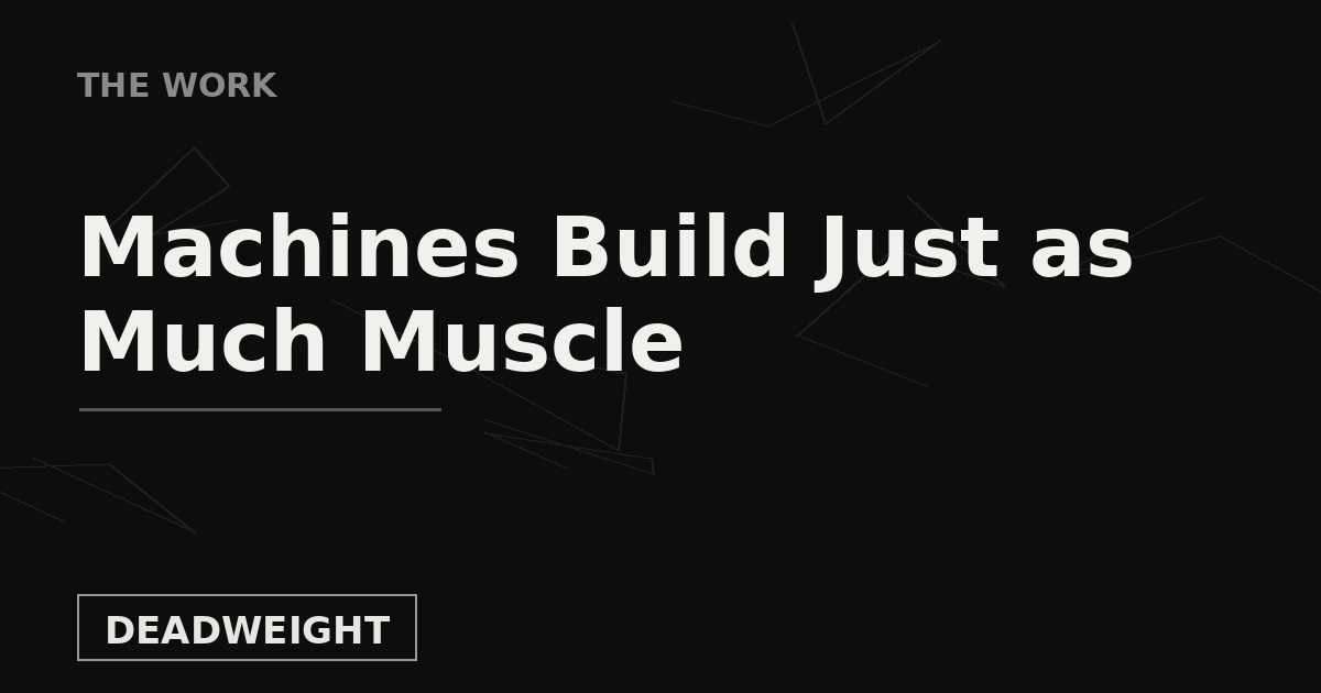 The Work cover graphic: machines build just as much muscle